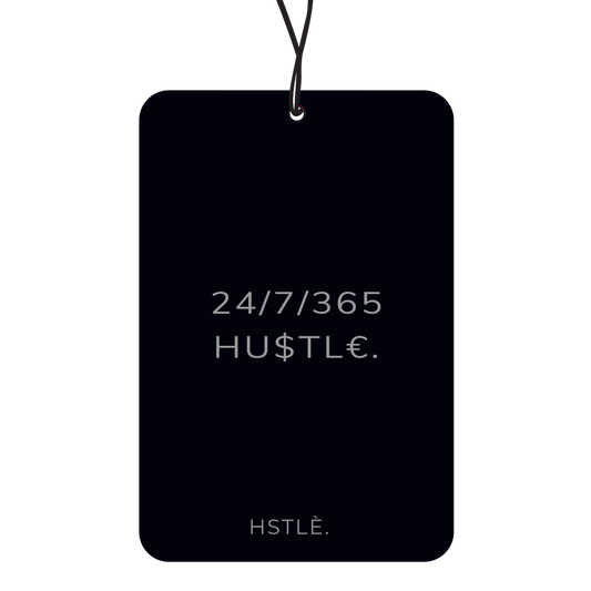 HSTLÈ. – 24/7/365 HU$TL£